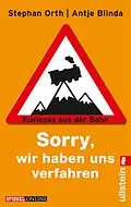 E-Book (epub) Sorry, wir haben uns verfahren von Antje Blinda, Stephan Orth