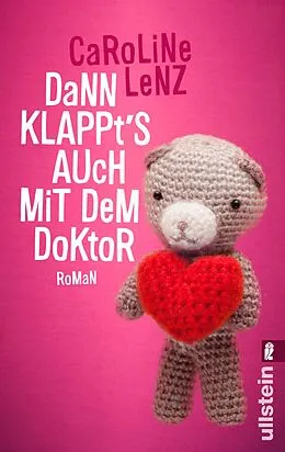 E-Book (epub) Dann klappt's auch mit dem Doktor von Caroline Lenz