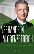 E-Book (epub) Verhandeln im Grenzbereich von Matthias Schranner