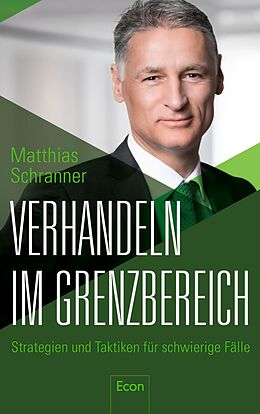 E-Book (epub) Verhandeln im Grenzbereich von Matthias Schranner