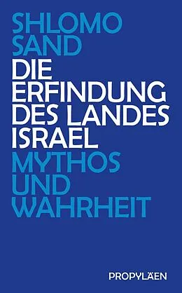 E-Book (epub) Die Erfindung des Landes Israel von Shlomo Sand