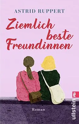 E-Book (epub) Ziemlich beste Freundinnen von Astrid Ruppert