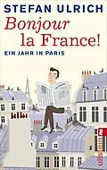 E-Book (epub) Bonjour la France von Stefan Ulrich