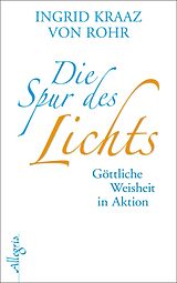 E-Book (epub) Die Spur des Lichts von Ingrid Kraaz von Rohr