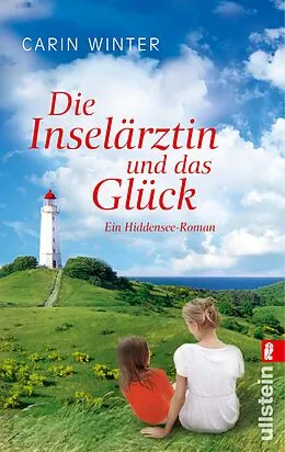 E-Book (epub) Die Inselärztin und das Glück von Carin Winter