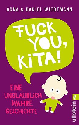 E-Book (epub) Fuck you, Kita! von Anna Wiedemann, Daniel Wiedemann