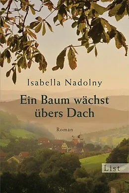 E-Book (epub) Ein Baum wächst übers Dach von Isabella Nadolny