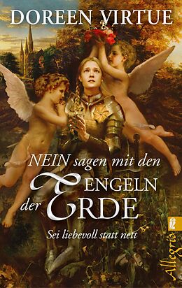 E-Book (epub) NEIN sagen mit den Engeln der Erde von Doreen Virtue
