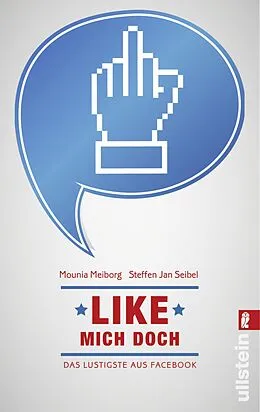 E-Book (epub) Like mich doch! von Mounia Meiborg, Steffen Jan Seibel