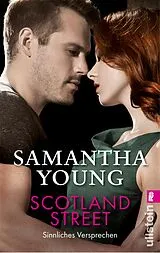 E-Book (epub) Scotland Street - Sinnliches Versprechen (Deutsche Ausgabe) von Samantha Young