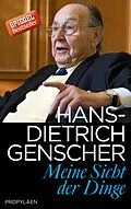E-Book (epub) Meine Sicht der Dinge von Hans-Dietrich Genscher