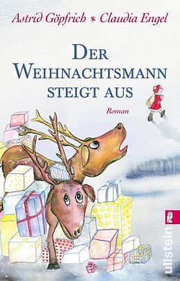 E-Book (epub) Der Weihnachtsmann steigt aus von Astrid Göpfrich, Claudia Engel
