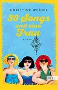 E-Book (epub) 30 Songs und eine Frau von Christine Weiner
