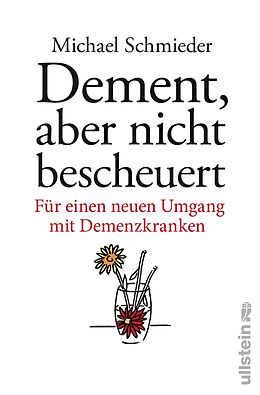 E-Book (epub) Dement, aber nicht bescheuert von Michael Schmieder, Uschi Entenmann