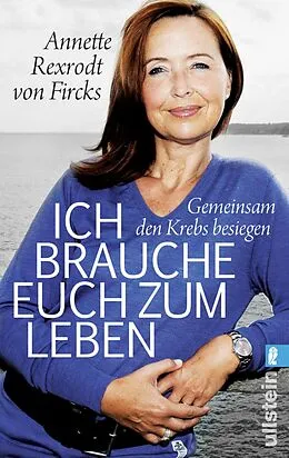 E-Book (epub) Ich brauche euch zum Leben von Annette Rexrodt von Fircks