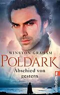 E-Book (epub) Poldark - Abschied von gestern von Winston Graham