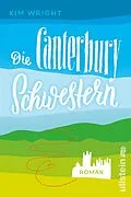 E-Book (epub) Die Canterbury Schwestern von Kim Wright