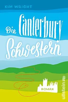 E-Book (epub) Die Canterbury Schwestern von Kim Wright