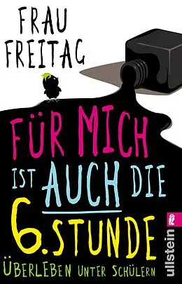 E-Book (epub) Für mich ist auch die 6. Stunde von Frau Freitag