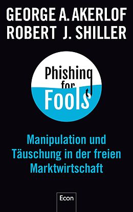 E-Book (epub) Phishing for Fools von George A. Akerlof, Robert J. Shiller