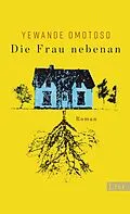 E-Book (epub) Die Frau nebenan von Yewande Omotoso