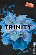 E-Book (epub) Trinity - Bittersüße Träume von Audrey Carlan