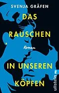 E-Book (epub) Das Rauschen in unseren Köpfen von Svenja Gräfen