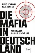 E-Book (epub) Die Mafia in Deutschland von David Schraven, Maik Meuser, Wigbert Löer