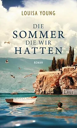 E-Book (epub) Die Sommer, die wir hatten von Louisa Young
