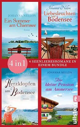 E-Book (epub) Ein Sommer am Chiemsee // Liebesleuchten am Bodensee // Herzklopfen am Bodensee // Die kleine Pension am Ammersee von Johanna Nellon