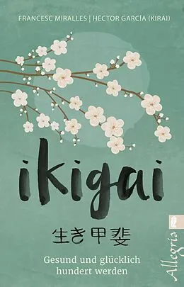 E-Book (epub) Ikigai von Francesc Miralles, Héctor García (Kirai)