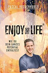 E-Book (epub) Enjoy this Life® von Pascal Voggenhuber