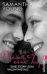 E-Book (epub) Dieser eine Tag - Eine Story zum Valentinstag von Samantha Young