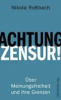 E-Book (epub) Achtung, Zensur! von Nikola Roßbach