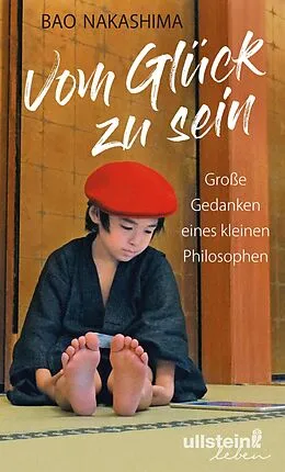 E-Book (epub) Vom Glück zu sein von Bao Nakashima
