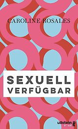 E-Book (epub) Sexuell verfügbar von Caroline Rosales
