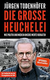 E-Book (epub) Die große Heuchelei von Jürgen Todenhöfer