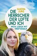 E-Book (epub) Die Herrscher der Lüfte und ich von Sandra Jung