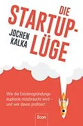 E-Book (epub) Die StartUp-Lüge von Jochen Kalka