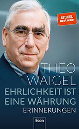 E-Book (epub) Ehrlichkeit ist eine Währung von Theo Waigel