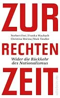 E-Book (epub) Zur rechten Zeit von Norbert Frei, Christina Morina, Franka Maubach