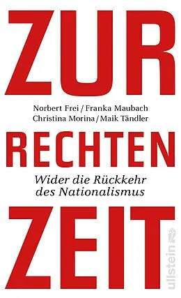 E-Book (epub) Zur rechten Zeit von Norbert Frei, Christina Morina, Franka Maubach