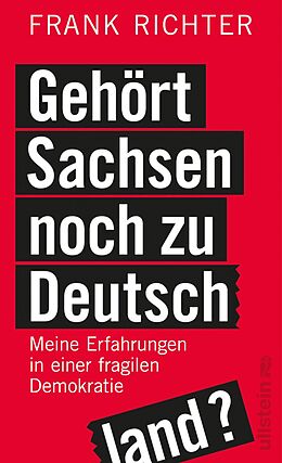 E-Book (epub) Gehört Sachsen noch zu Deutschland? von Frank Richter