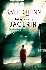 E-Book (epub) Unbekannte Jägerin von Kate Quinn