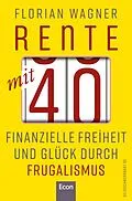 E-Book (epub) Rente mit 40 von Florian Wagner