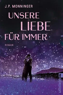 E-Book (epub) Unsere Liebe für immer von J. P. Monninger