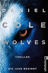 E-Book (epub) Wolves - Die Jagd beginnt von Daniel Cole