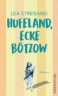E-Book (epub) Hufeland, Ecke Bötzow von Lea Streisand