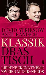E-Book (epub) Klassik drastisch von Devid Striesow, Axel Ranisch