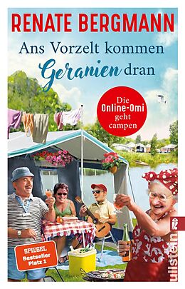 E-Book (epub) Ans Vorzelt kommen Geranien dran von Renate Bergmann